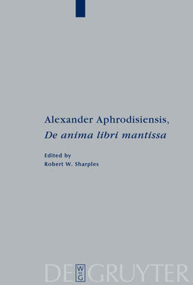 Sharples |  Alexander Aphrodisiensis, "De anima libri mantissa" | eBook | Sack Fachmedien