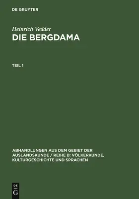 Vedder |  Heinrich Vedder: Die Bergdama. Teil 1 | Buch |  Sack Fachmedien