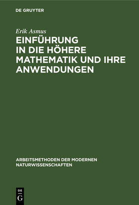 Asmus |  Einführung in die höhere Mathematik und ihre Anwendungen | Buch |  Sack Fachmedien