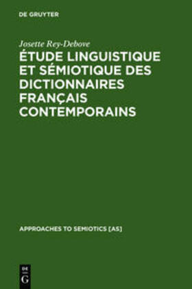 Rey-Debove |  Étude linguistique et sémiotique des dictionnaires français contemporains | Buch |  Sack Fachmedien