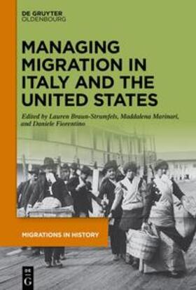 Braun-Strumfels / Marinari / Fiorentino |  Managing Migration in Italy and the United States | eBook | Sack Fachmedien
