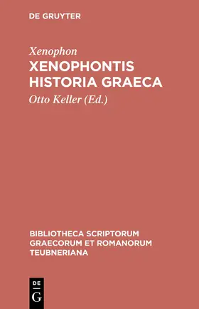 Xenophon / Keller |  Xenophontis Historia Graeca | Buch |  Sack Fachmedien