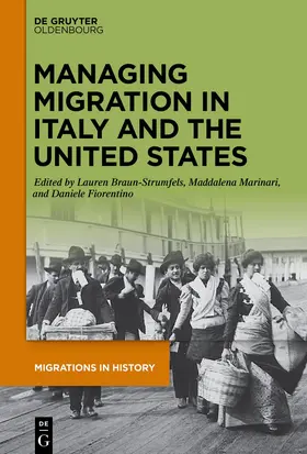 Braun-Strumfels / Marinari / Fiorentino |  Managing Migration in Italy and the United States | eBook | Sack Fachmedien