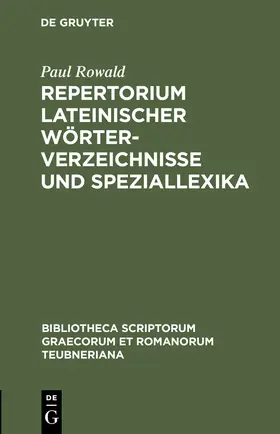 Rowald |  Repertorium lateinischer Wörterverzeichnisse und Speziallexika | Buch |  Sack Fachmedien