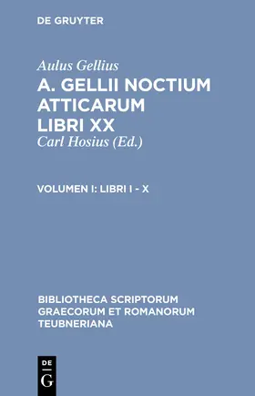 Gellius / Hosius |  Libri I ¿ X | Buch |  Sack Fachmedien