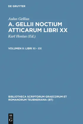 Gellius / Hosius |  Libri XI ¿ XX | Buch |  Sack Fachmedien