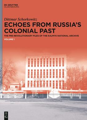 Schorkowitz |  Echoes from Russia's Colonial Past | eBook | Sack Fachmedien