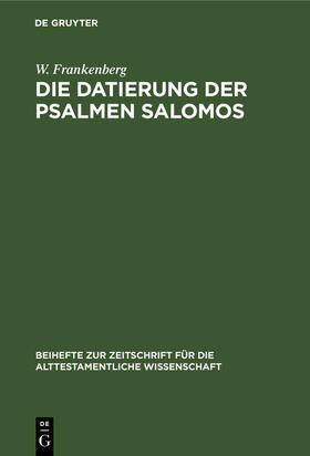 Frankenberg |  Die Datierung der Psalmen Salomos | Buch |  Sack Fachmedien