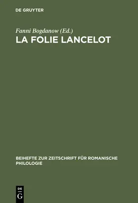 Bogdanow |  La folie Lancelot | Buch |  Sack Fachmedien