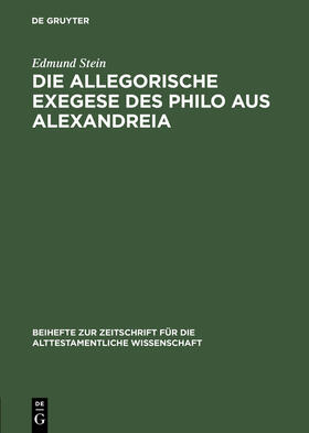 Stein |  Die allegorische Exegese des Philo aus Alexandreia | Buch |  Sack Fachmedien