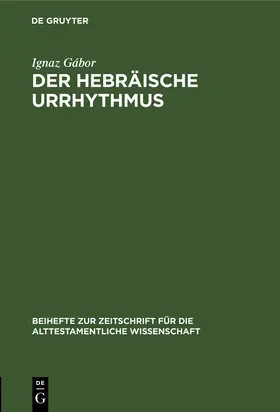 Gábor |  Der hebräische Urrhythmus | Buch |  Sack Fachmedien