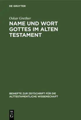 Grether |  Name und Wort Gottes im Alten Testament | Buch |  Sack Fachmedien