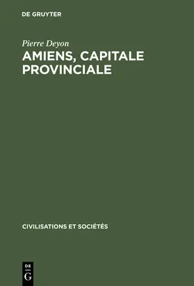 Deyon |  Amiens, capitale provinciale | Buch |  Sack Fachmedien