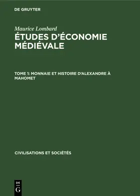 Lombard |  Monnaie et histoire d¿Alexandre à Mahomet | Buch |  Sack Fachmedien