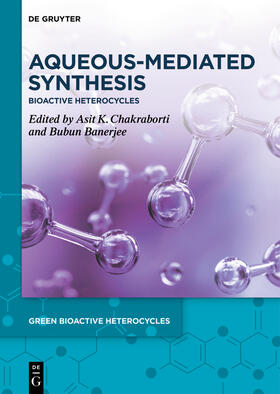 Chakraborti / Banerjee |  Aqueous-Mediated Synthesis | eBook | Sack Fachmedien