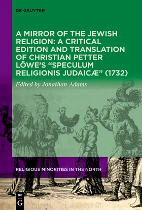 Adams | Christian Löwe: ›Speculum religionis judaica‹ (1732) | E-Book | sack.de