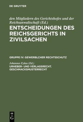Eylau |  Urheber- und Verlagsrecht. Geschmacksmusterrecht | Buch |  Sack Fachmedien