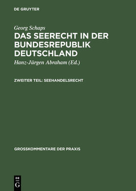 Schaps / Abraham |  Georg Schaps: Das Seerecht in der Bundesrepublik Deutschland. Teil 2 | Buch |  Sack Fachmedien