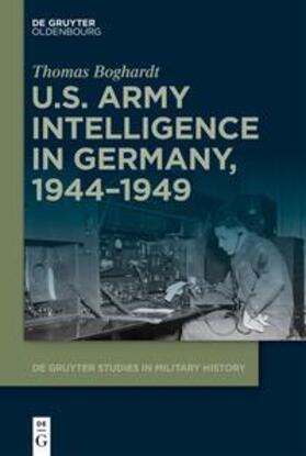 Boghardt |  U.S. Army Intelligence in Germany, 1944–1949 | eBook | Sack Fachmedien