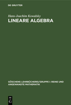 Kowalsky |  Lineare Algebra | Buch |  Sack Fachmedien