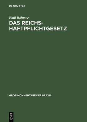 Böhmer |  Das Reichshaftpflichtgesetz | Buch |  Sack Fachmedien