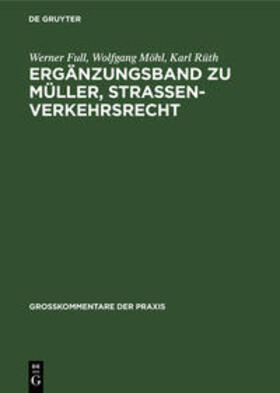 Full / Rüth / Möhl |  Ergänzungsband zu Müller, Straßenverkehrsrecht | Buch |  Sack Fachmedien