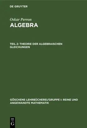 Perron |  Theorie der algebraischen Gleichungen | Buch |  Sack Fachmedien