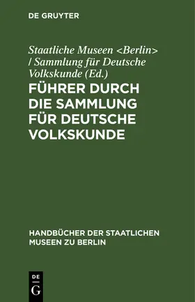  Führer durch die Sammlung für deutsche Volkskunde | Buch |  Sack Fachmedien