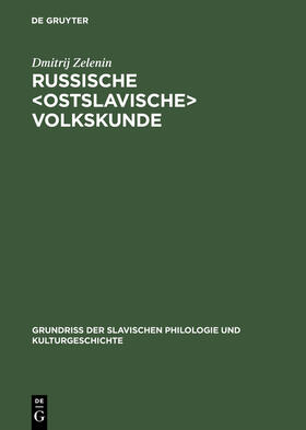 Zelenin |  Russische <ostslavische> Volkskunde | Buch |  Sack Fachmedien