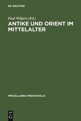 Wilpert |  Antike und Orient im Mittelalter | Buch |  Sack Fachmedien