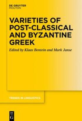 Janse / Bentein |  Varieties of Post-classical and Byzantine Greek | Buch |  Sack Fachmedien
