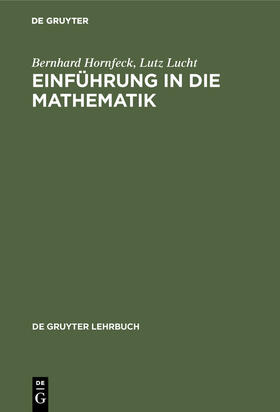 Lucht / Hornfeck |  Einführung in die Mathematik | Buch |  Sack Fachmedien