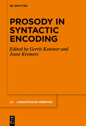Kremers / Kentner |  Prosody in Syntactic Encoding | Buch |  Sack Fachmedien