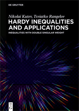 Kutev / Rangelov |  Hardy Inequalities and Applications | Buch |  Sack Fachmedien