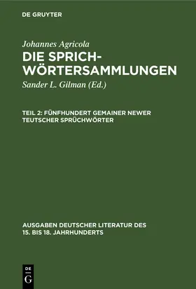 Agricola / Gilman |  Fünfhundert gemainer newer teutscher Sprüchwörter | Buch |  Sack Fachmedien