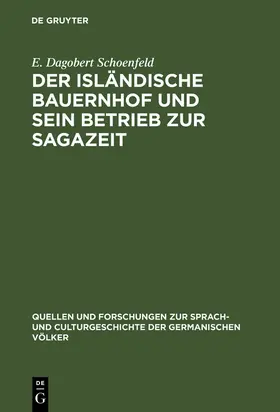 Schoenfeld |  Der isländische Bauernhof und sein Betrieb zur Sagazeit | Buch |  Sack Fachmedien