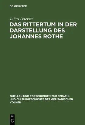 Petersen |  Das Rittertum in der Darstellung des Johannes Rothe | Buch |  Sack Fachmedien