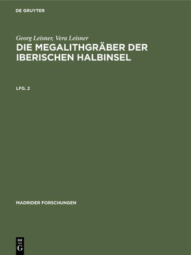 Leisner |  Georg Leisner; Vera Leisner: Die Megalithgräber der Iberischen Halbinsel. Lfg. 2 | Buch |  Sack Fachmedien
