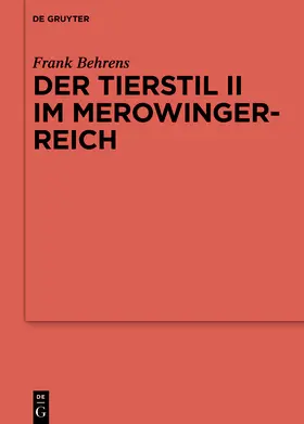 Behrens |  Der Tierstil II im Merowingerreich | Buch |  Sack Fachmedien