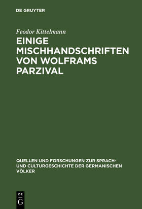 Kittelmann |  Einige Mischhandschriften von Wolframs Parzival | Buch |  Sack Fachmedien