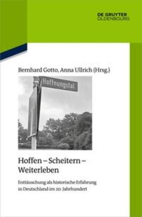 Ullrich / Gotto |  Hoffen - Scheitern - Weiterleben | Buch |  Sack Fachmedien