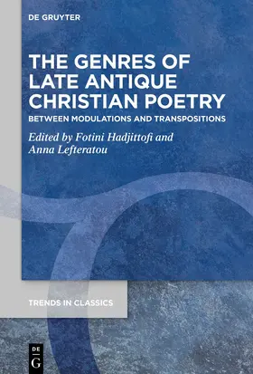 Lefteratou / Hadjittofi |  The Genres of Late Antique Christian Poetry | Buch |  Sack Fachmedien