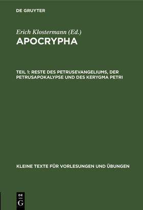 Klostermann |  Reste des Petrusevangeliums, der Petrusapokalypse und des Kerygma Petri | Buch |  Sack Fachmedien