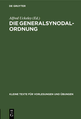 Uckeley |  Die Generalsynodal-Ordnung | Buch |  Sack Fachmedien