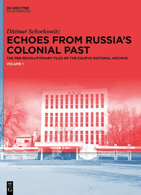 Schorkowitz |  Echoes from Russia's Colonial Past | Buch |  Sack Fachmedien