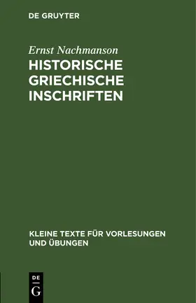 Nachmanson |  Historische griechische Inschriften | Buch |  Sack Fachmedien