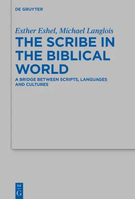 Eshel / Langlois |  The Scribe in the Biblical World | Buch |  Sack Fachmedien