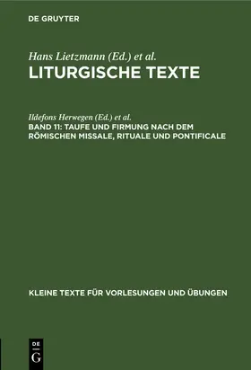 Lietzmann / Herwegen |  Taufe und Firmung nach dem römischen Missale, Rituale und Pontificale | Buch |  Sack Fachmedien