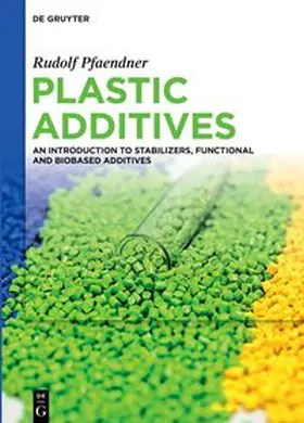 Pfaendner |  Plastic Additives | Buch |  Sack Fachmedien