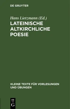 Lietzmann |  Lateinische altkirchliche Poesie | Buch |  Sack Fachmedien